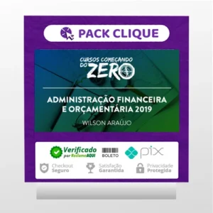 Começando do Zero: Administração Financeira e Orçamentária - Wilson Araújo