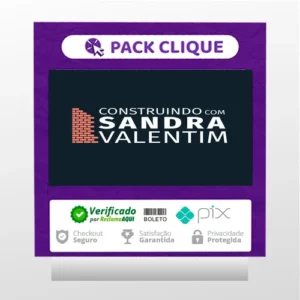 Construindo com Sandra Valentim - Sandra Valentim