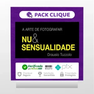 A Arte de Fotografar Nu & Sensualidade - Drausio Tuzzolo