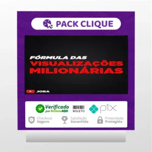 Formula Das Visualizações Milionárias - Joba