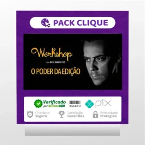 O Poder da Edição - Erik Marreiro