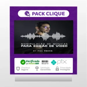 Manipulação de Músicas para Edição de Vídeo - Fill Rocha