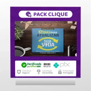 12 Dias para Atualizar sua Vida - Tiago Brunet