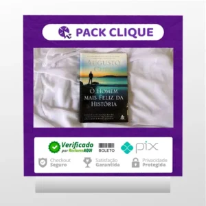 O Homem Mais Feliz da Historia - Augusto Cury