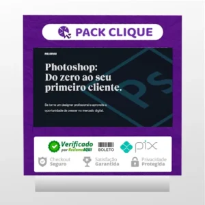 Photoshop: Do Zero ao Seu Primeiro Cliente - Felipe Pavani