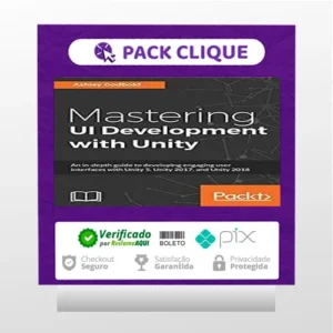 Packt: Mastering Ui Development With Unity - Dr. Ashley Godbold [English]