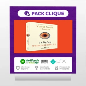 21 Lições para o Século 21 - Yuval Noah Harari