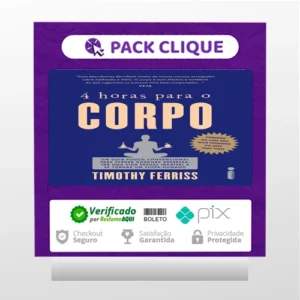 4 horas para o Corpo - Timothy Ferriss