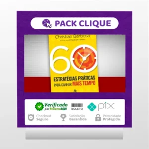 60 Estratégias Práticas para Ganhar Mais Tempo - Christian Barbosa