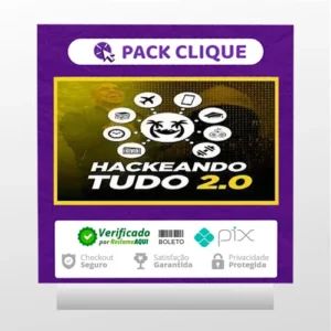Hackeando Tudo 2.0 - Raiam Santos