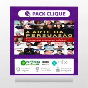 A Arte da Persuasão: Pontecialize sua Comunicação com o Domínio da Linguagem Corporal - Tonya Reiman