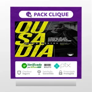 Ousadia Crônicas de Um Jovem Brasileiro Perdido Pelo Mundo - Raiam Santos