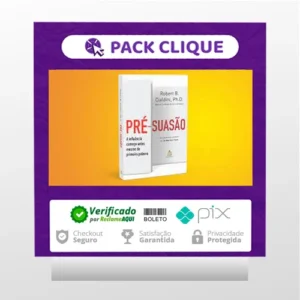 Pré-suasão - Robert B. Cialdini