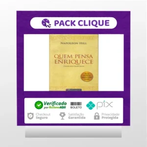 Quem Pensa Enriquece - Napoleon Hill