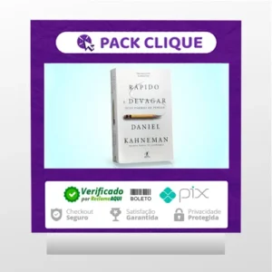 Rápido e Devagar: Duas Formas de Pensar - Daniel Kahneman