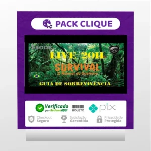 Survival: O Manual do Guerreiro (Guia de Sobrevivência) - Bravo Expedições