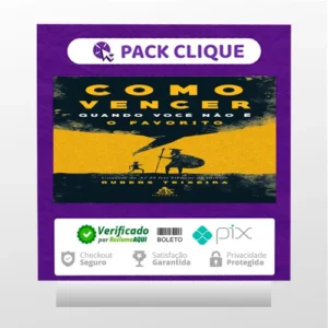 Como Vencer Quando Você Não é o Favorito - Rubens Teixeira