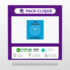 The Practice: Shipping Creative Work - Seth Godin [Audiobook + Ebook] [INGLÊS]