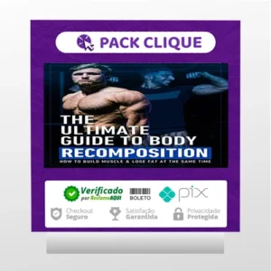 The Ultimate Guide To Body Recomposition - Jeff Nippard [INGLÊS]