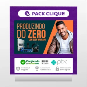 Produzindo do Zero - Eder Machado