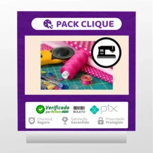 Curso Costura Criativa: do Zero a Muitas Encomendas - Manuela Morais