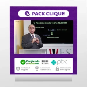 UNIVESP: Curso de Física quântica - Gil da Costa