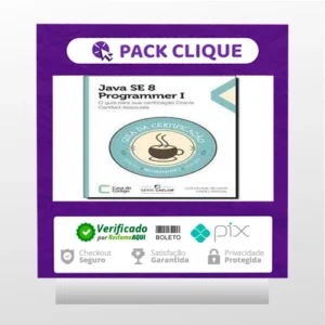 Java Se 7 Programmer | O Guia Para Sua Certificação Oracle Certified Associate - Casa do Código