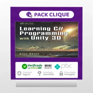 Learning C # Programming With Unity 3D 2Nd Edition - Alex Okita [Inglês]