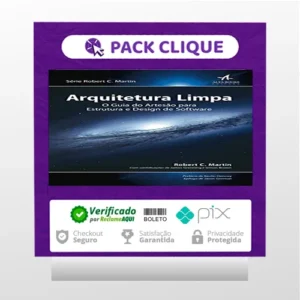 Arquitetura Limpa o Guia do Artesão Para Estrutura e Design de Software 1ª Edição - Robert C Martin