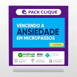 Vencendo a Ansiedade em Micropassos 2.0 - Eurekka
