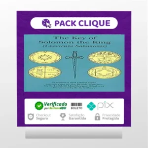 A Chave de Salomão: O Rei - SL MacGregor Mathers RA Gilbert