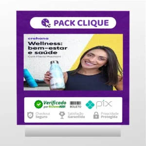 Wellness: Bem Estar e Saúde - Flavia Machioni