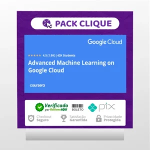 Advanced Machine Learning On Google Cloud - Google Cloud [INGLÊS]