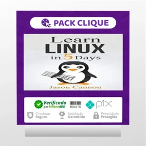 Learn Linux In 5 Days - Jason Cannon [INGLÊS]