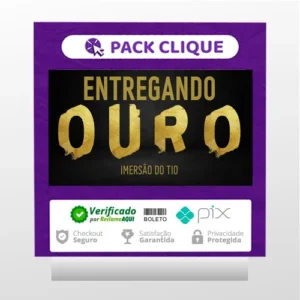 Entregando Ouro - Imersão Tio do Digital