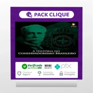 A História do Conservadorismo Brasileiro - Burke Instituto