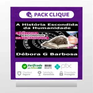A História Escondida Da Humanidade - Débora G Barbosa